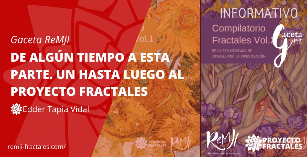 De algún tiempo a esta parte. Un hasta luego al Proyecto&nbsp;Fractales